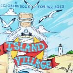 Island Village coloring book for all ages created by local resident, Mary Skerritt-Vankevich. Featuring local artists to Ocracoke, 24 pages of island inspired scenes to color. 8.5 x 11 Made in the USA