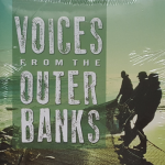 Voices from the Outer Banks presents the varied history of North Carolina's barrier islands from the Virginia border through Cape Lookout. Using the words of the participants, it draws from memories, letters, news articles, and other primary sources.
